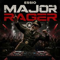 Essio - Major Rager