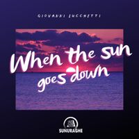 Giovanni Lucchetti - When the sun goes down