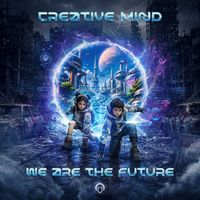 Creative Mind - We Are The Future