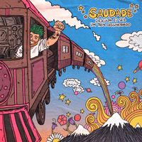 saudade - desculpa eu ser um trem desgovernado