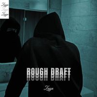 Zayn - Rough Draft