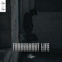 Zayn - Throughout Life