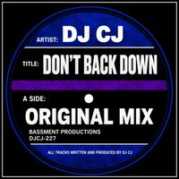 DJ CJ - Don't Back Down