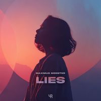 MAXIMUS MONSTER - Lies