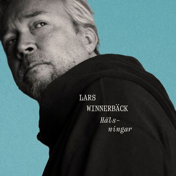 Lars Winnerbäck - Hälsningar
