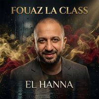 Fouaz La Class - EL HANNA