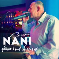 Cheikh Nani - خبروني كيدايرا صيفتكم