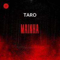 TARO - Mainha