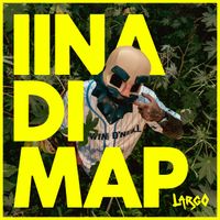Largo - IINA DI MAP