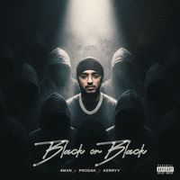 4mxn, ProdAK & Kerryy - Black On Black (Explicit)