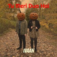 ivaan - Tu Meri Dua Hai