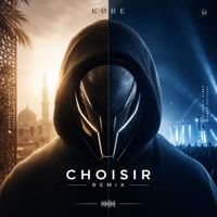 KØRE - Choisir (Remix)