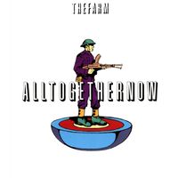 The Farm - All Together Now