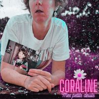 Coraline - Mes petits deuils