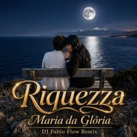 Riquezza - Maria Da Glória