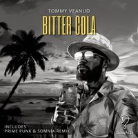 Tommy Veanud - Bitter Cola