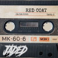 Jaded - RED COAT (Explicit)