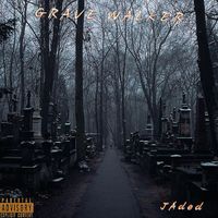 Jaded - GRAVEWALKER (Explicit)