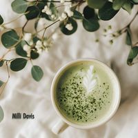 Milli Davis - Aesthetic Matcha