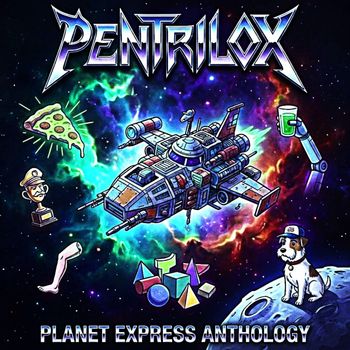 Pentrilox - Planet Express Anthology
