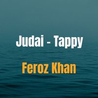 Feroz Khan - Judai - Tappy