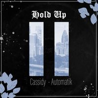 Cassidy - Hold Up (Explicit)