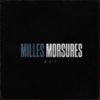 SKY - MILLES MORSURES (Explicit)