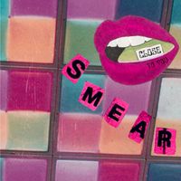 Smear - Close to You