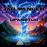 Jah Mender, D Rebell, First Eye - UPANOTCH