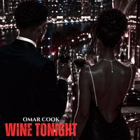 Omar Cook - Wine Tonight