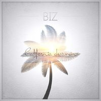 Biz - California Dreamin