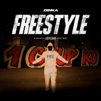 DINKA - FREESTYLE 1COUP KO (Explicit)