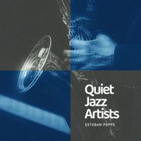 Esteban Poppe - Quiet Jazz Artists
