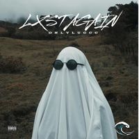 OnlyLuccc - Lxst Again (Explicit)