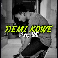 Adry WG - Demi Kowe