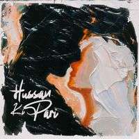AKUMA - Hussan Ki Pari
