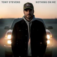 Tony Stevens - Nothing On Me