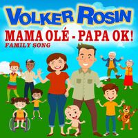Volker Rosin - Mama Olé - Papa ok! (Family Song)