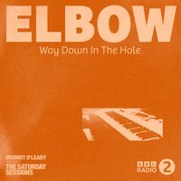 Elbow - Way Down In The Hole (Live From Dermot O’Leary’s Saturday Sessions / 2011)