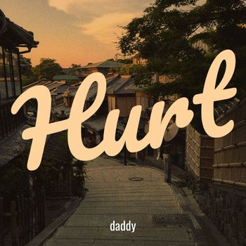 daddy - Hurt (Explicit)