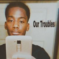 D.B. - Our Troubles (Explicit)