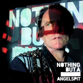 Angelspit - Nothing But A