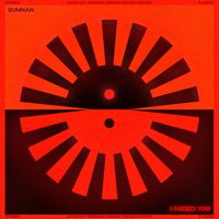 Sunnan - I Need You
