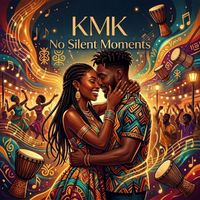Kmk - No Silent Moments