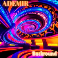 Ademir - Backround (Original Mix)