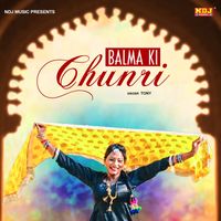 Tony - Balam Ki Chunri