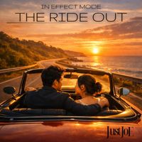 Just Joe - In Effect Mood The Ride Out