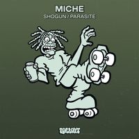 Miche - Shogun / Parasite