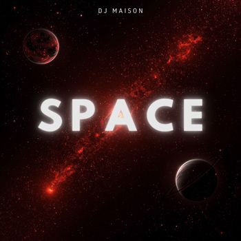 Dj Maison - Space