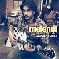 Melendi - Lágrimas desordenadas (Deluxe)